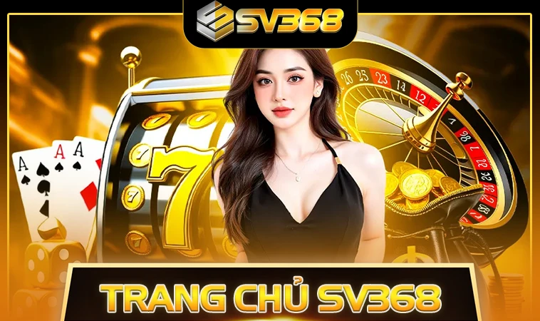 SV368 - Trang Chủ SV 368 - Website Cá Cược Số 1 Thế Giới Dành Cho Người Chơi 29 Trang Chủ SV 368 - Website Cá Cược Số 1 Thế Giới Dành Cho Người Chơi